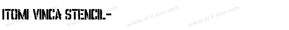ITOMI VINCA STENCIL字体转换